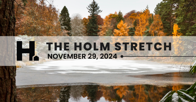 The HOLM Stretch | November 29, 2024